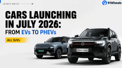 Upcoming Car Launches In July 2026: From EVs To PHEVs, It's All About SUVs